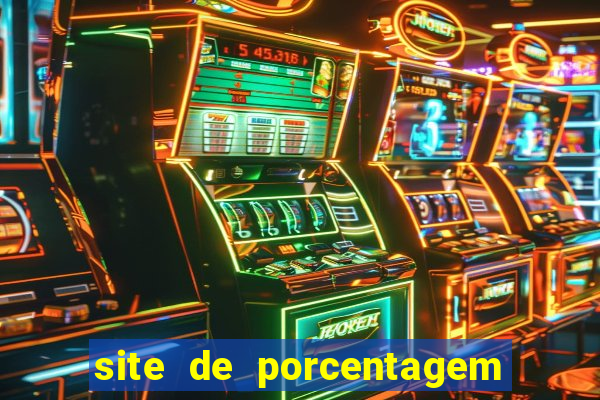 site de porcentagem slots pg